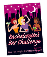 Load image into Gallery viewer, Bachelorette Bar Challenge
