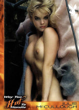 Load image into Gallery viewer, Playboy Way Too Hot To Handle #57 Julie McCullough
