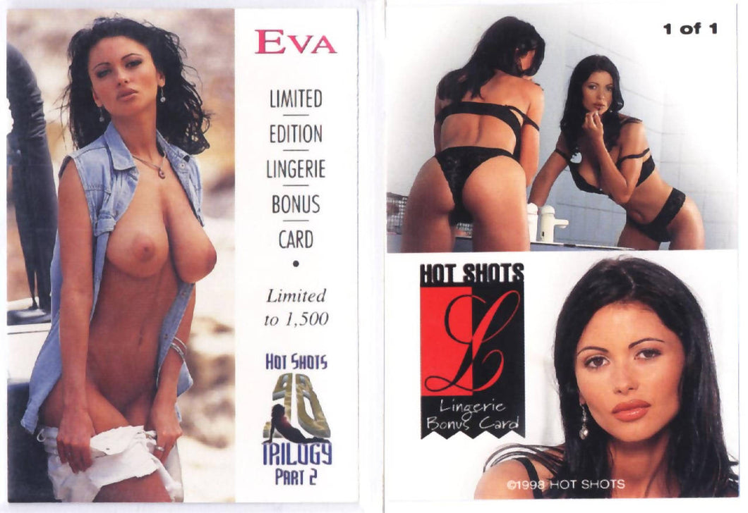 Hot Shots - series '98 Trilogy Part 2 - Eva Limited Ed Lingerie Bonus Card